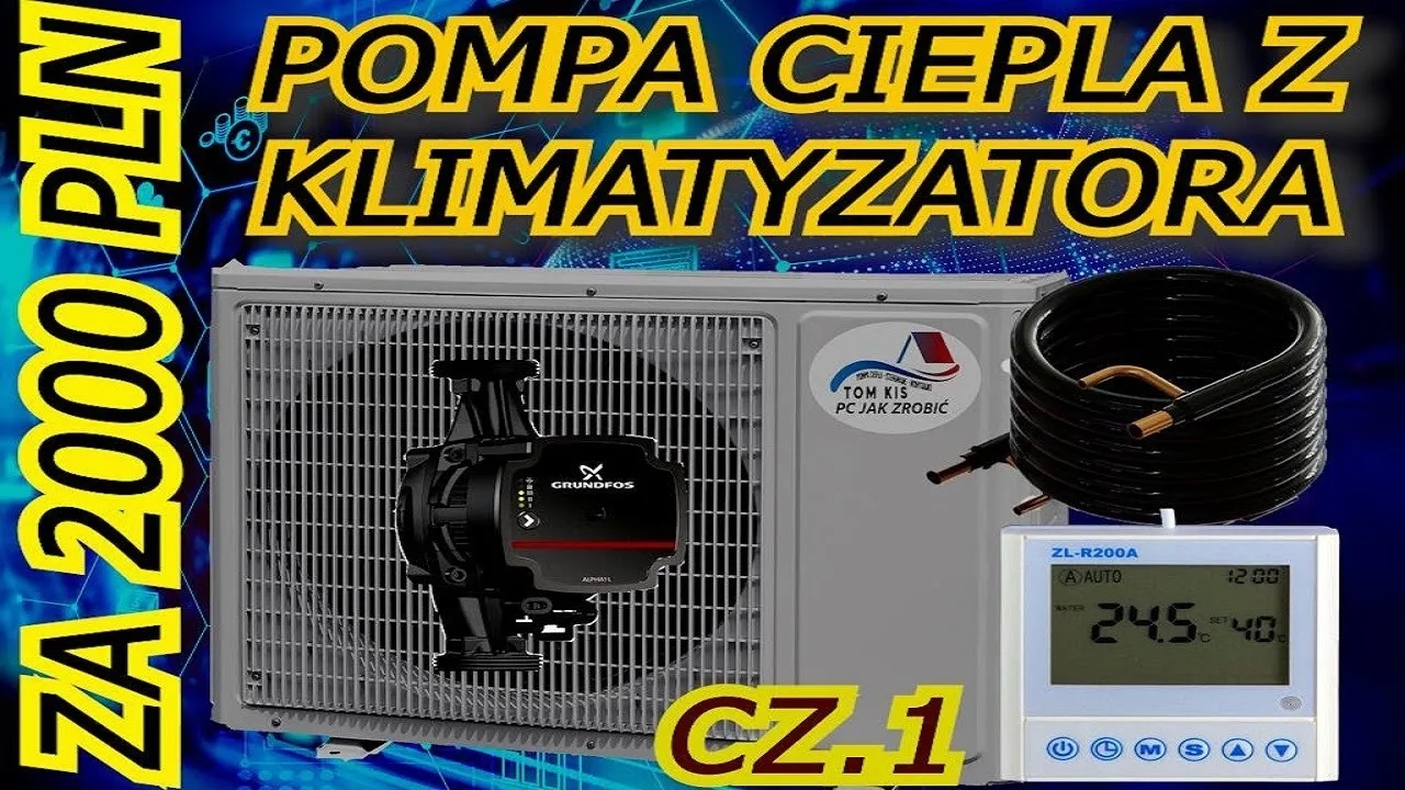 Jak zrobić pompę ciepła z klimatyzatora - proste kroki i porady