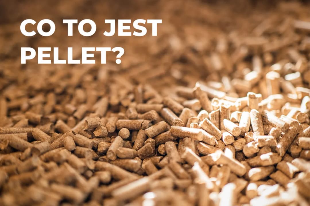 Co to jest pellet? Poznaj jego rodzaje, zalety i wpływ na środowisko